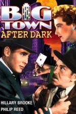 Watch Big Town After Dark Freemovieswatch