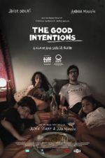 Watch The Good Intentions Freemovieswatch
