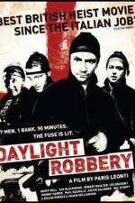 Watch Daylight Robbery Freemovieswatch