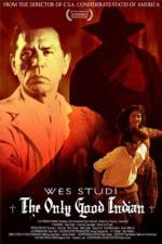 Watch The Only Good Indian Freemovieswatch