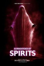 Watch Surrounded by Spirits Freemovieswatch