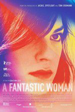 Watch A Fantastic Woman Freemovieswatch