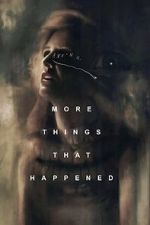 Watch More Things That Happened Freemovieswatch