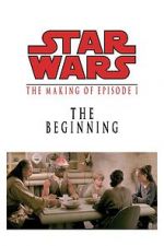 Watch The Beginning: Making \'Episode I\' Freemovieswatch
