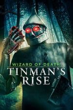 Watch Wizard of Death: Tinman\'s Rise Freemovieswatch