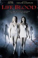 Watch Life Blood Freemovieswatch