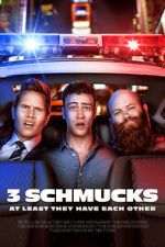 Watch 3 Schmucks Freemovieswatch