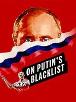 Watch On Putin\'s Blacklist Freemovieswatch