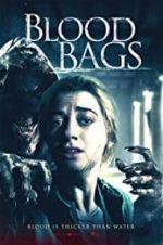 Watch Blood Bags Freemovieswatch