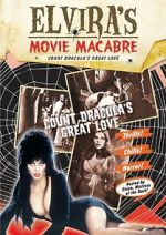 Watch Elvira\'s Movie Macabre: Count Dracula\'s Great Love Freemovieswatch
