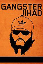 Watch Gangster Jihad Freemovieswatch