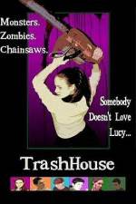 Watch TrashHouse Freemovieswatch
