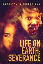 Watch Life on Earth: Severance Freemovieswatch