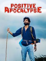 Watch Positive Apocalypse Freemovieswatch