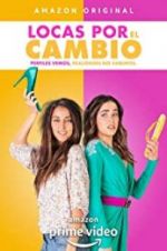 Watch Locas por el Cambio Freemovieswatch