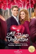 Watch All Things Valentine Freemovieswatch