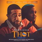 Watch T.H.O.T. Therapy: A Focused Fylmz and Git Jiggy Production Freemovieswatch