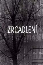 Watch Zrcadlen� (Short 1965) Freemovieswatch