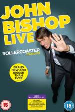 Watch John Bishop Live The Rollercoaster Tour Freemovieswatch
