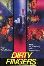 Watch Dirty Fingers Freemovieswatch