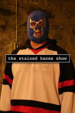 Watch The Stained Hanes Show Freemovieswatch