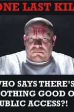 Watch One Last Kill Freemovieswatch