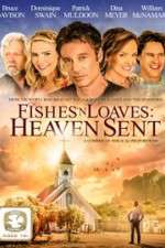 Watch Fishes 'n Loaves: Heaven Sent Freemovieswatch