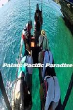 Watch Palau: Pacific Paradise Freemovieswatch