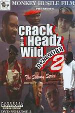 Watch Crackheads Gone Wild New York 2 Freemovieswatch