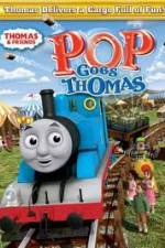 Watch Thomas & Friends - Pop Goes Thomas Freemovieswatch
