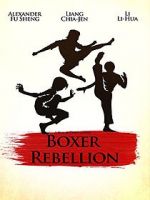 Watch Boxer Rebellion Freemovieswatch