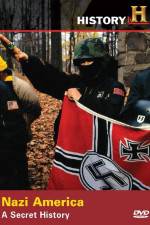Watch Nazi America A Secret History Freemovieswatch