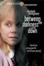 Watch Between the Darkness and the Dawn Freemovieswatch