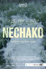 Watch Nechako: It Will Be a Big River Again Freemovieswatch