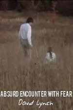 Watch Absurd Encounter with Fear Freemovieswatch