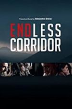 Watch Endless Corridor Freemovieswatch