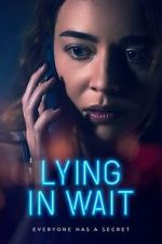 Watch Lying in Wait Freemovieswatch