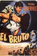 Watch El bruto Freemovieswatch