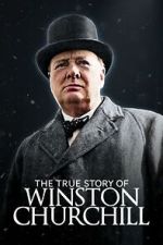 Watch The True Story of Winston Churchill Freemovieswatch