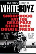 Watch Whiteboyz Freemovieswatch