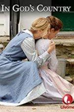 Watch In God\'s Country Freemovieswatch
