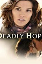Watch Deadly Hope Freemovieswatch