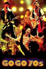 Watch Go Go 70\'s Freemovieswatch