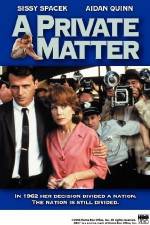 Watch A Private Matter Freemovieswatch