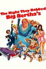 Watch The Night They Robbed Big Bertha\'s Freemovieswatch
