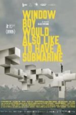 Watch Window Boy Would also Like to Have a Submarine Freemovieswatch