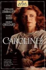 Watch Caroline? Freemovieswatch