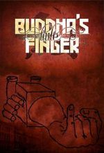 Watch Buddha\'s Little Finger Freemovieswatch