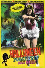 Watch Halloween Pussy Trap Kill Kill Freemovieswatch