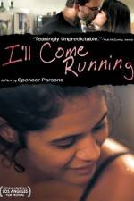 Watch I'll Come Running Freemovieswatch